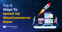 Top 8 Ways To Speed Up WooCommerce Store - WP OnlineSupport