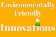 SeekersWiki | Top Environmentally Friendly Innovations