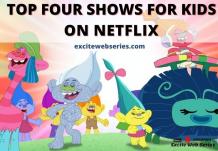 4 Best Shows For Kids On Netflix To Make Good Vacation | ExciteWebSeries.Com