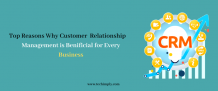 Top Reasons Why Customer Relationship Management is Beneficial for Every Business &#8211; Techimply &#8211; A technology Recommendation Platform