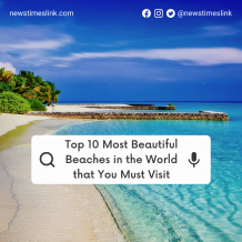 Top 10 Most Beautiful Beaches in the World that You Must Visit