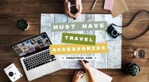 Experts Advise: The Best Travel Accessories and Gadgets - VogaTech