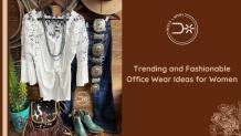 Trending and Fashionable Office Wear Ideas for Women