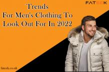 Trends For Men's Clothing To Look Out For In 2022