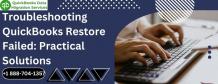 Troubleshooting QuickBooks Restore Failed: Practical Solutions
