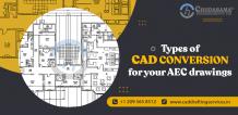 Types of CAD conversions for your AEC drawings