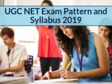 UGC NET Exam Pattern and Syllabus 2019 - Selection Procdure, Date
