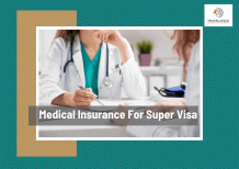 Medical Insurance For Super Visa