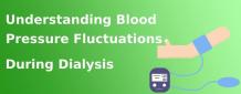  Understanding Blood Pressure Fluctuations During Dialysis
