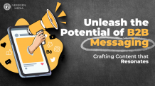 Unleash the Potential of B2B Messaging: Crafting Content That Resonates