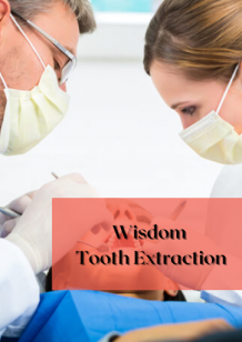 Why and When Do You Require Wisdom Tooth Extraction?