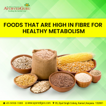 FOODS THAT ARE HIGH IN FIBRE FOR HEALTHY METABOLISM | Ayurved Guru