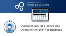 Dynamics 365 for Finance and Operation as ERP for Business