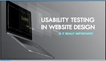 Usability Testing In Website Design: Is It Really Important?