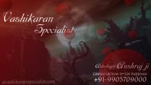 Vashikaran specialist | Call Now To Get 100% Results‎ &#8211; All Astrology Services One Place