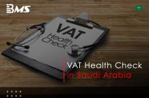 VAT Health Check in Saudi Arabia, Impact of VAT in KSA, VAT Health Check in Saudi Arabia, VAT impact on Business, VAT services in Saudi Arabia, KSA VAT Health Check, VAT compliance in Saudi Arabia, VAT impact assessment in KSA, VAT audit in Saudi Arabia, Health Check for VAT in KSA, VAT health check for business in Saudi Arabia, BMS Auditing, BMS Auditing Saudi Arabia, BMS VAT services