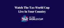 How To Watch T20 World Cup Live In Your Country[Outside UAE] - TheSoftPot