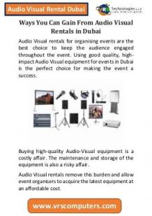 Ways You Can Gain From Audio Visual Rentals in Dubai?