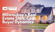 Milwaukee Real Estate Revolution: The Impact of Cash Buyers