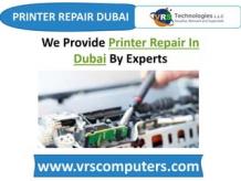 We Provide Printer Repair In Dubai By Experts