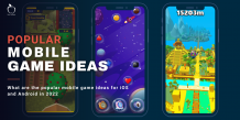 What Are The Popular Mobile Game Ideas For iOS &amp; Android in 2022