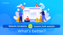 Website templates vs. Custom built website- What’s better