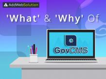 AddWeb, Answers the ‘What’ &amp; ‘Why’ of govCMS! | AddWeb Solution