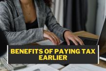 What Are The Benefits Of Paying Tax Earlier?