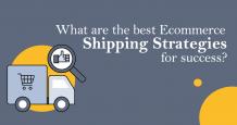 What are the Best Ecommerce Shipping Strategies for Success?