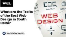 What are the Traits of the Best Web Design in South Delhi.pdf