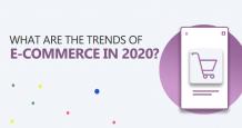 What are the Trends of Ecommerce in 2020?