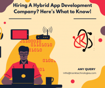 Hiring A Hybrid App Development Company? Here’s What to Know