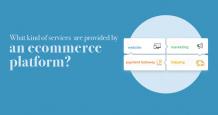 What Kind of Services Are Provided by an Ecommerce Platform?