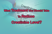 What Treatment You Should Take To Reduce Creatinine Level?