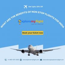 What are the Benefits of Non Stop Flights for India