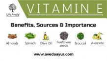 Vitamin E - Benefits, Source, and Importance