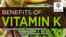 Vitamin K - Benefits, Source, and Importance