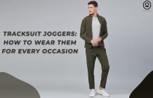  Tracksuit Joggers: How to wear them for every occasion