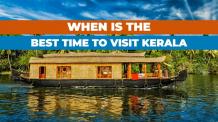 This is The Best Time to Visit Kerala in 2023