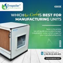 Which Air Cooler is Best For Manufacturing Units