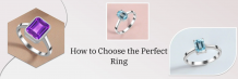 Factors to Consider While Choosing the Perfect Wedding Ring