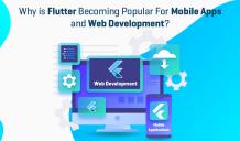  Why is Flutter Becoming Popular For Mobile Apps and Web Development