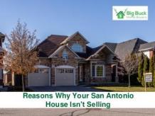 Why Isn’t Your San Antonio House Selling?