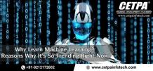 Why Learn Machine Learning? Reasons Why It’s So Trending Right Now?