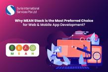 Why MEAN Stack is the Most Preferred Choice for Web &amp; Mobile App Development?