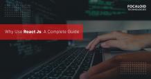  Why Use React JS: A Complete Guide | React JS Developer