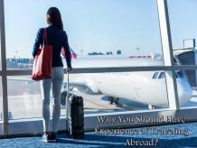 Why You Should Have Experience of Traveling Abroad? - Shiftkiya.com