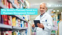 Why Should a Pharmacy Invest in a Pharmacy Management System