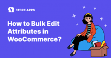 WooCommerce - How to Bulk Edit Attributes, Products, Prices?