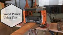 Using tips for wood planer